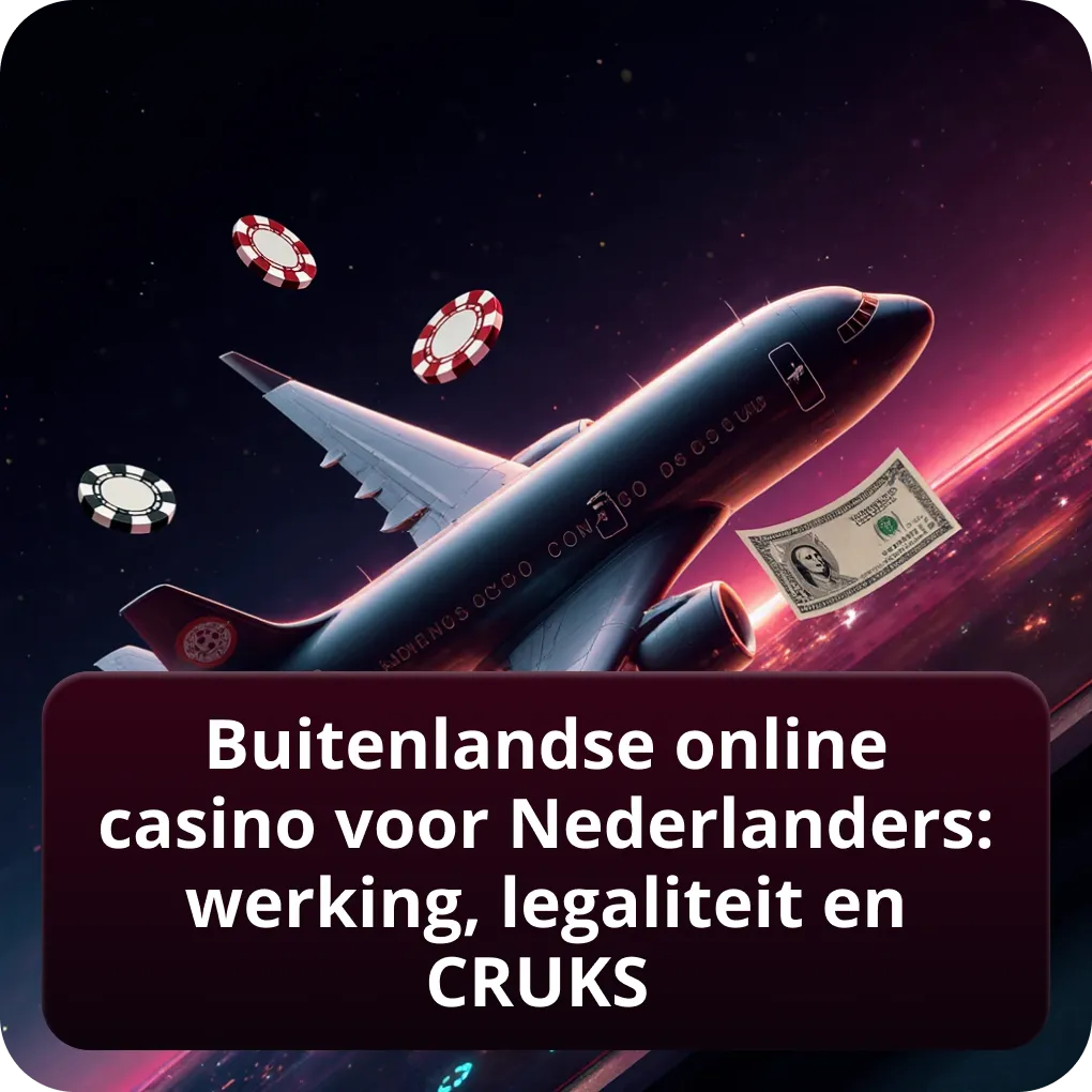 Buitenlandse online casino voor Nederlanders: werking, legaliteit en CRUKS